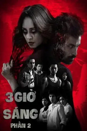 3 Giờ Sáng Phần 2 3 Giờ Sáng Phần 2