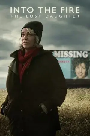 Bước vào màn lửa: Cô con gái mất tích Bước vào màn lửa: Cô con gái mất tích