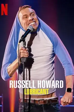 Russell Howard: Chất bôi trơn
